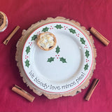 We bloody love mince pies plate