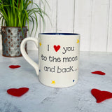 I ❤️you to the moon and back Mug